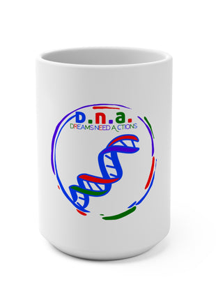 DNA Dreams Need Actions Mug 15oz